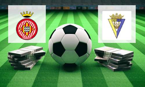 Girona vs Cadiz