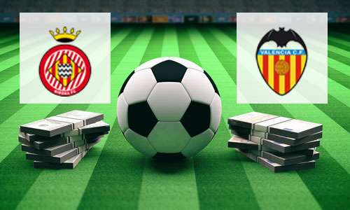 Girona vs Valencia