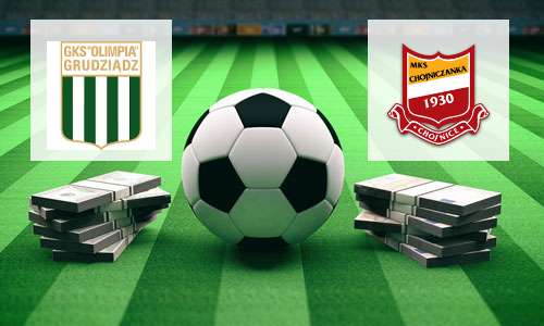 Olimpia Grudziądz vs Chojniczanka Chojnice