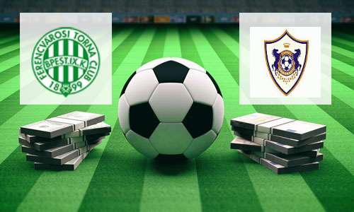 Ferencvaros vs Qarabag FK