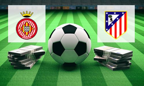 Girona vs Atletico Madrid