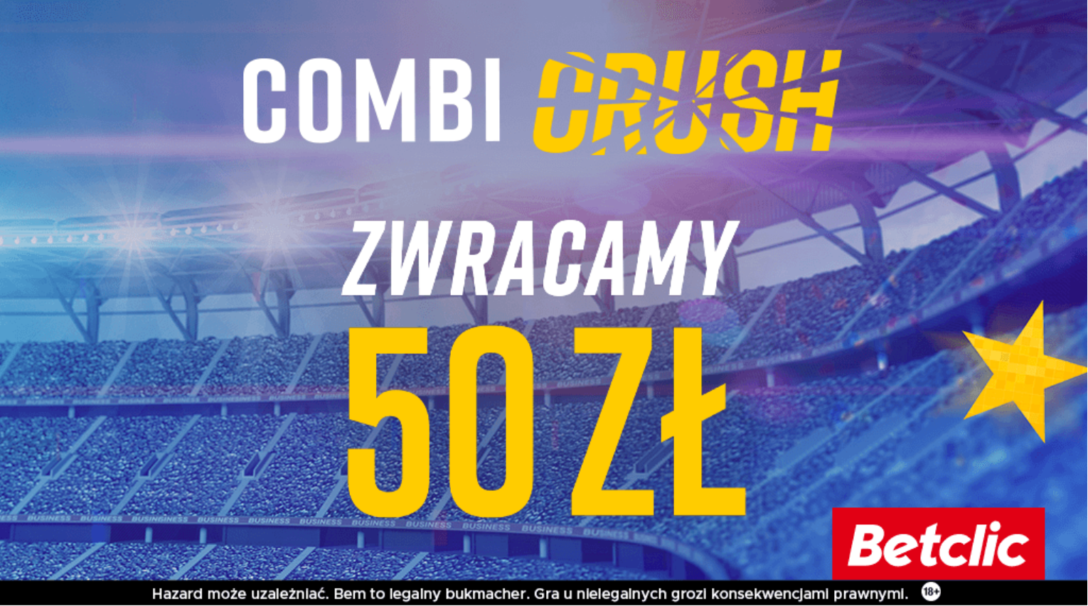 Betclic - zwrot stawki do 50 zł na LM i LE